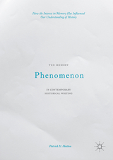 The Memory Phenomenon in Contemporary Historical Writing - Patrick H. Hutton