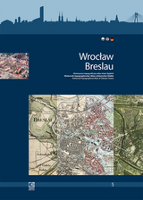 Wrocław/Breslau. Historyczno-topograficzny atlas miast śląskich. - 
