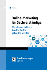 Online-Marketing für Sachverständige - Kim Weinand, Hildegard Reppelmund