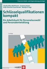 Schlüsselqualifikationen kompakt - Claudia Eilles-Matthiessen, Susanne Janssen, Antje Osterholz-Sauerlaender, Natalija el Hage