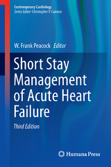 Short Stay Management of Acute Heart Failure - Peacock, W. Frank