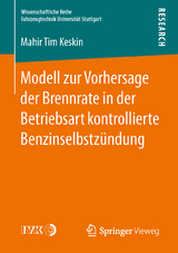 Modell zur Vorhersage der Brennrate in der Betriebsart kontrollierte Benzinselbstzündung - Mahir Tim Keskin
