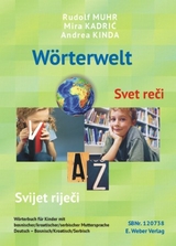 Wörterwelt - Svet reči - Svijet riječi - Rudolf Muhr, Mira Kadric, Andrea Kinda-Berlakovich