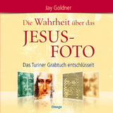 Die Wahrheit über das Jesus-Foto - Jay Goldner