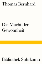 Die Macht der Gewohnheit - Thomas Bernhard