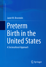 Preterm Birth in the United States - Janet M. Bronstein