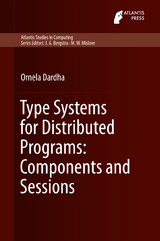 Type Systems for Distributed Programs: Components and Sessions - Ornela Dardha