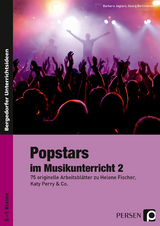 Popstars im Musikunterricht 2 - Barbara Jaglarz, Georg Bemmerlein