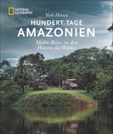 Hundert Tage Amazonien - York Hovest