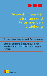 Auswirkungen der strengen und kritisierenden Erziehung