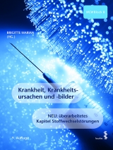 Krankheit, Krankheitsursachen und -bilder - 