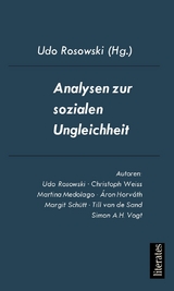 Analysen zur sozialen Ungleichheit - Udo Rosowski, Christoph Weiss, Martina Medolago, Simon A.H. Vogt, van de Sand  Tillman, Áron Horváth, Margit Schütt