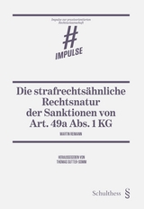 Die strafrechtsähnliche Rechtsnatur der Sanktionen von Art. 49a Abs. 1 KG - Martin Reimann