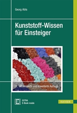 Kunststoff-Wissen für Einsteiger - Georg Abts