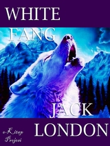 White Fang -  Jack London