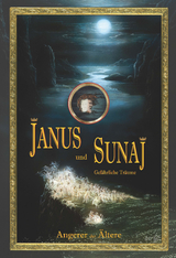 Janus und Sunaj -  Angerer der Ältere