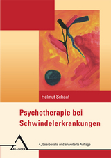 Psychotherapie bei Schwindelerkrankungen - Helmut Schaaf