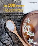 Die 100 besten Hausmittel - Sarah Merson