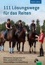 111 Lösungswege für das Reiten - Karin Lührs