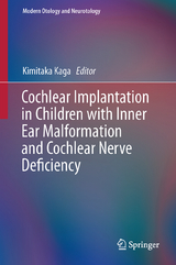 Cochlear Implantation in Children with Inner Ear Malformation and Cochlear Nerve Deficiency - 