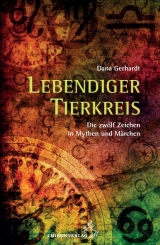 Lebendiger Tierkreis - Dana Gerhardt