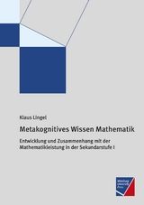 Metakognitives Wissen Mathematik - Klaus Lingel