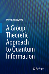 A Group Theoretic Approach to Quantum Information - Masahito Hayashi