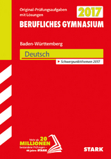 Abiturprüfung Berufliches Gymnasium Baden-Württemberg - Deutsch - 