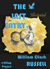 Last Entry -  William Clark Russell