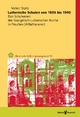 Lutherische Schulen von 1835 bis 1940: Das Schulwesen der Evangelisch-Lutherischen Kirche in Preußen (Altlutheraner)