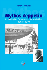 Mythos Zeppelin - Hans G. Knäusel