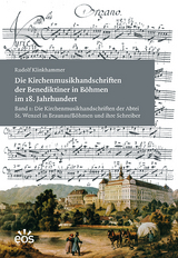 Die Kirchenmusikhandschriften der Benediktiner in Böhmen im 18. Jahrhundert - 