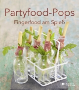 Partyfood-Pops - Fingerfood am Spieß