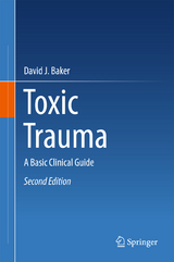 Toxic Trauma - Baker, David J.