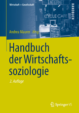 Handbuch der Wirtschaftssoziologie - 