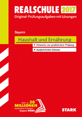 Abschlussprüfung Realschule Bayern - Haushalt und Ernährung - 