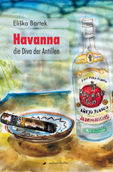 Havanna, die Diva der Antillen - Eliska Bartek