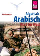 Reise Know-How Sprachführer Algerisch-Arabisch - Wort für Wort - Krasa, Daniel