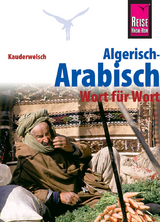 Reise Know-How Sprachführer Algerisch-Arabisch - Wort für Wort - Daniel Krasa