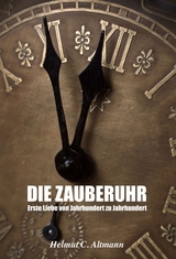 Die Zauberuhr - Helmut Christian Altmann