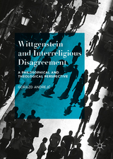 Wittgenstein and Interreligious Disagreement - Gorazd Andrejč