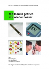 Mit Insulin geht es mir wieder besser - Jörgens, Viktor; Grüßer, Monika; Kronsbein, Peter