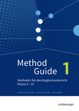 Method Guide - Methoden für den Englischunterricht - Klassen 5 - 13 - Neubearbeitung - Christin Grieser-Kindel, Roswitha Henseler, Stefan Möller