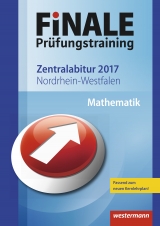 FiNALE Prüfungstraining / FiNALE Prüfungstraining Zentralabitur Nordrhein-Westfalen - Strick, Heinz Klaus; Gerber, Klaus