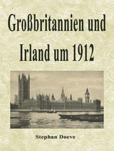 Großbritannien und Irland um 1912 - Stephan Doeve