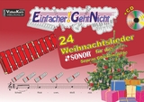 Einfacher!-Geht-Nicht: 24 Weihnachtslieder für die SONOR Sopran Glockenspiele mit CD - Martin Leuchtner, Bruno Waizmann
