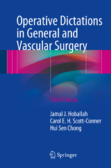 Operative Dictations in General and Vascular Surgery - Hoballah, Jamal J.; Scott-Conner, Carol E. H.; Chong, Hui Sen