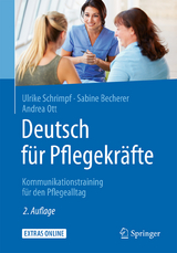 Deutsch für Pflegekräfte - Schrimpf, Ulrike; Becherer, Sabine; Ott, Andrea