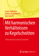 Mit harmonischen Verhältnissen zu Kegelschnitten - Lorenz Halbeisen, Norbert Hungerbühler, Juan Läuchli