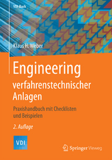 Engineering verfahrenstechnischer Anlagen - Weber, Klaus H.